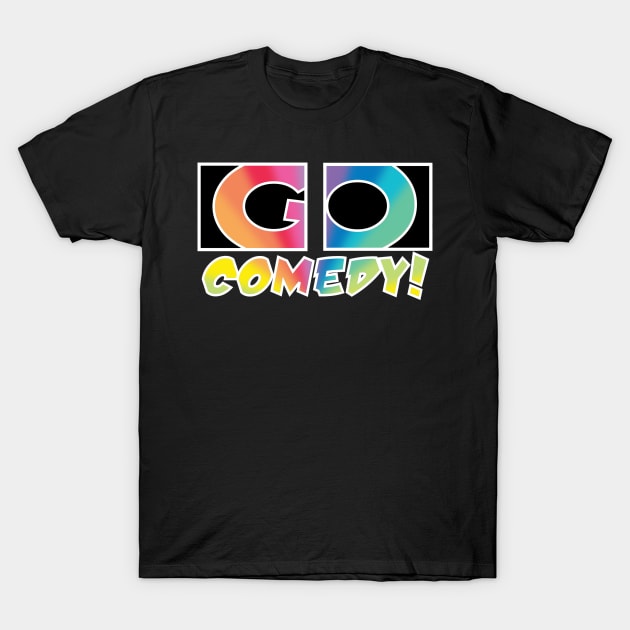 Go Comedy rainbow logo T-Shirt by gocomedyimprov